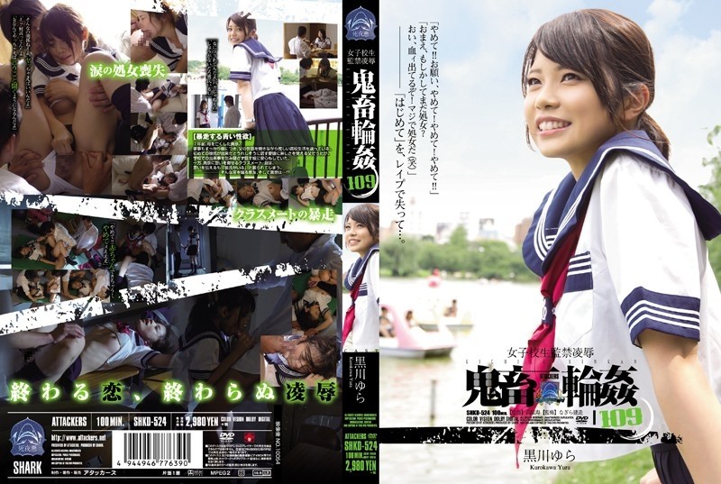 SHKD-524 – Schoolgirl Confinement Torture & Rape Brutal Gang Bang 109 Yura Kurokawa